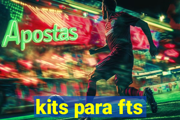 kits para fts